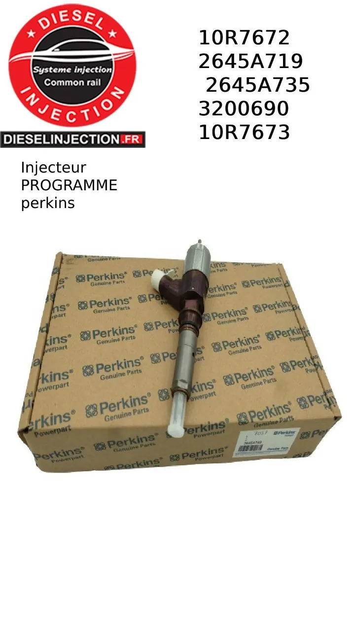 Injecteur PROGRAMME perkins 2645A749 Neuf10R7672 - 2645A719 - 2645A735 - 3200690 - 10R7673